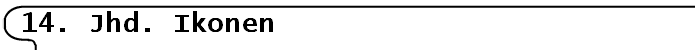 14. Jhd. Ikonen