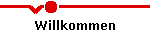Willkommen